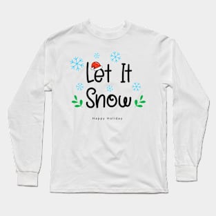 Let it snow Long Sleeve T-Shirt